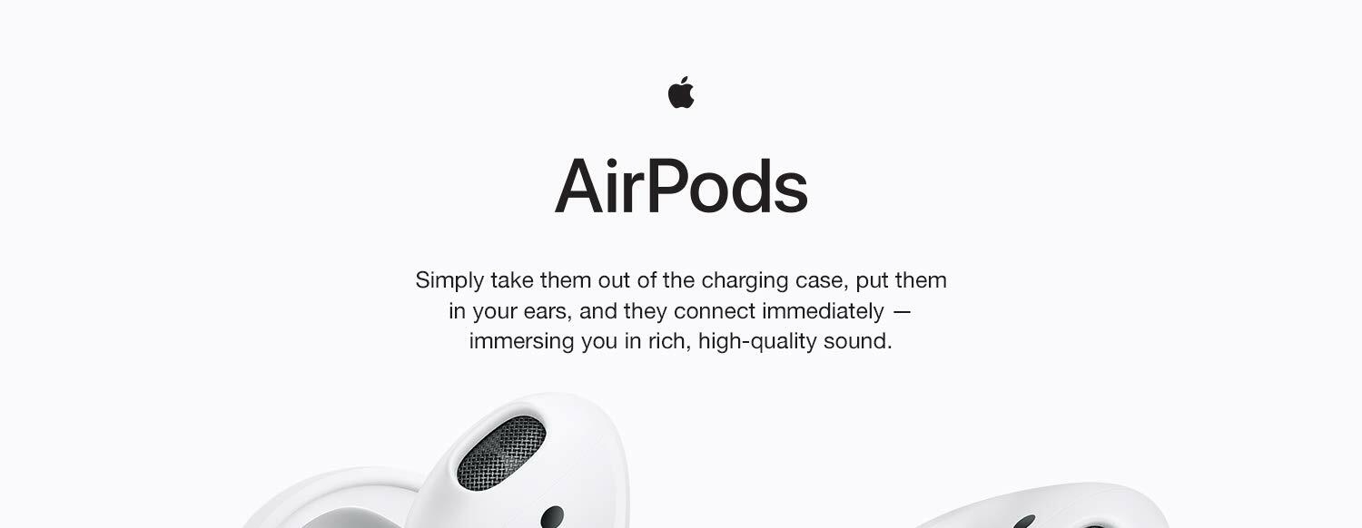 AirPods. Simply take them out of the charging case, put them in your ears, and they connect immediately.