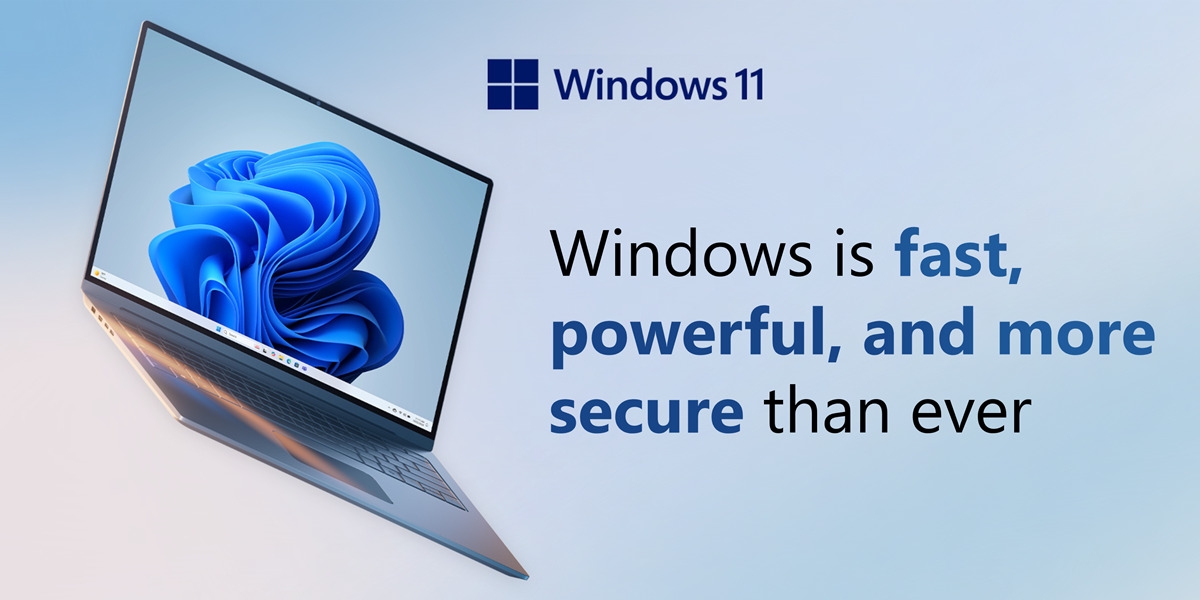 Windows is fast, powerful, and more secure than ever