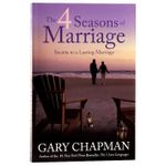 4 Seasons of Marriage by Gary Chapman