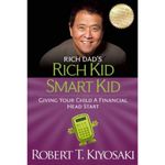 Plata Publishing Rich Dad's rich Kid, Smart Kid: GIve your Child a financial Headstart 