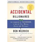 Doubleday The Accidental Billionaires: The Founding of Facebook