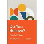 CROSSWAY Do You Believe -Book