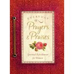 Barbour Everyday Prayers and Praises: A Daily Devotional for Women (Spiritual Refreshment for Women)