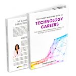 Ultimate Beginner's Guide to Technology Careers by Stefanie Adams