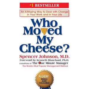 Jumia Book Who Moved My Cheese?: An A-Mazing Way to Deal with Change in Your Work and in Your Life