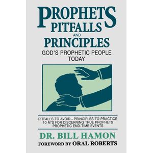 Destiny Image Prophets, Pìtfalls & Princìples: Pìtfalls to Avoìd and Prìnciples to Practice