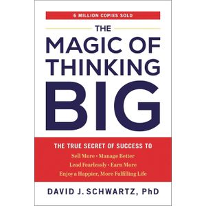 Tarcher The Magic of Thinking Big: The True Secret of Success