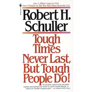 Bantam Tough Times Never Last But Tough People Do