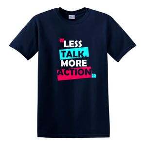 Less Talk More Action Tshirt- Navy Blue