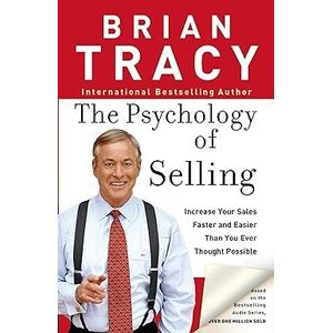 Harper Collins Publishers The Psychology of Selling: Increase Your Sales Faster and Easier Than You Ever Thought Possible