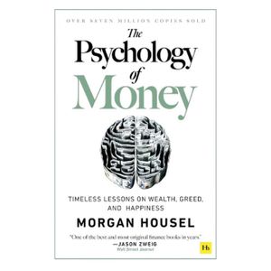 Harper Collins The Psychology of Money Timeless Lessons on Wealth, Greed, and Happiness