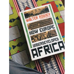 How Europe Underdeveloped Africa – Walter Rodney