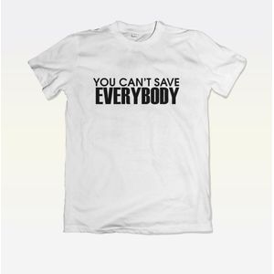 Unisex Round Neck Short Sleeve T Shirt (You Cant Save Everybody) - White