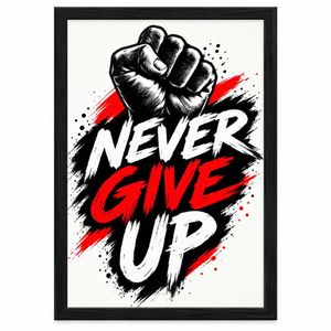 Never Give Up Motivational Wall Art – Black & Red Inspirational Poster with Black Wooden Frame - A3