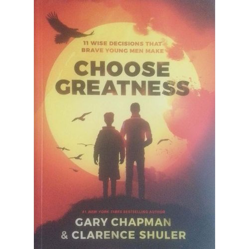 product_image_name-Newton Books-Choose Greatness, 11 Wise Decisions That Brave Wise Men Make-1