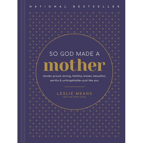 product_image_name-Tyndale-So God Made a Mother: Tender, Proud, Strong, Faithful, Known, Beautiful, Worthy, and Unforgettable Just Like You-1