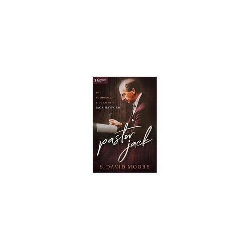 product_image_name-David-Pastor Jack: The Authorized Biography of Jack Hayford – S. David Moore-1