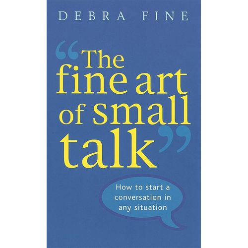 product_image_name-Piatkus Books-The Fine Art of Small Talk: How to Start a Conversation, Keep It Going, Build Networking Skills – and Leave a Positive Impression!-1
