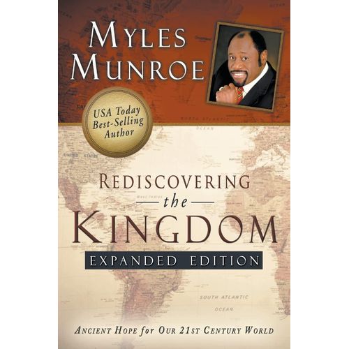 product_image_name-Destiny Image-Rediscovering the Kingdom Expanded Edition: Ancient Hope for Our 21st Century World - By Dr. Myles Munroe-1