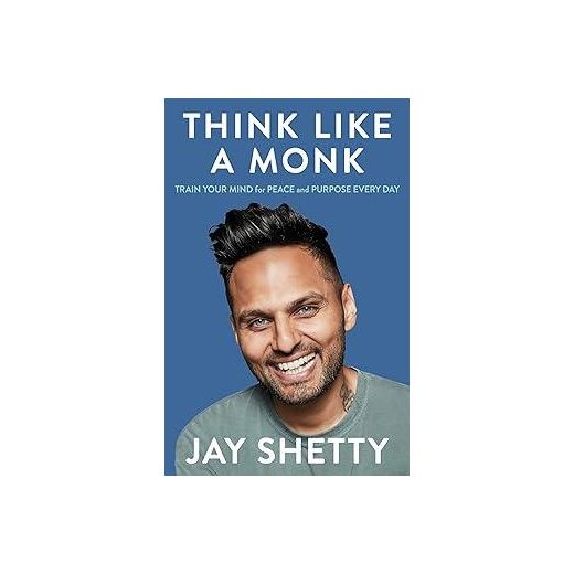 Thorsons Think Like a Monk: Train Your Mind for Peace and Purpose Every Day